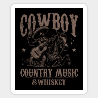 Cowboy; whiskey; country music; Mexican; Mexico; guitar; horse; country and western; old west; wild west; Texas; outlaw; guitar; country; western; horses; vintage; retro Magnet